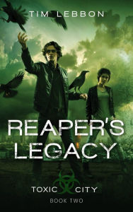 Reaper's Legacy (Toxic City Series #2)
