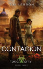 Contagion (Toxic City Series #3)
