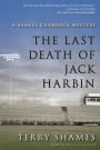 The Last Death of Jack Harbin (Samuel Craddock Series #2)