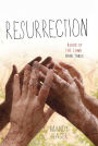Resurrection (Blood of the Lamb Series #3)