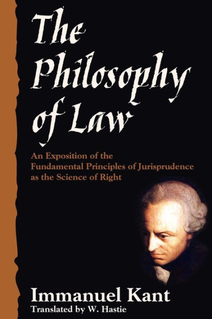 The Philosophy Of Law By Immanuel Kant, Paperback | Barnes & Noble®