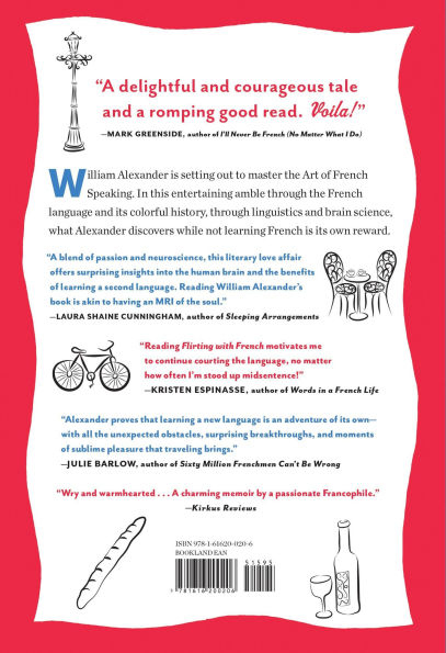 Flirting with French: How a Language Charmed Me, Seduced Me, and Nearly Broke My Heart