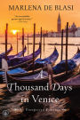 A Thousand Days in Venice: An Unexpected Romance