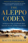 Alternative view 1 of The Aleppo Codex: In Pursuit of One of the World's Most Coveted, Sacred, and Mysterious Books