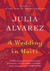 Title: A Wedding in Haiti, Author: Julia Alvarez