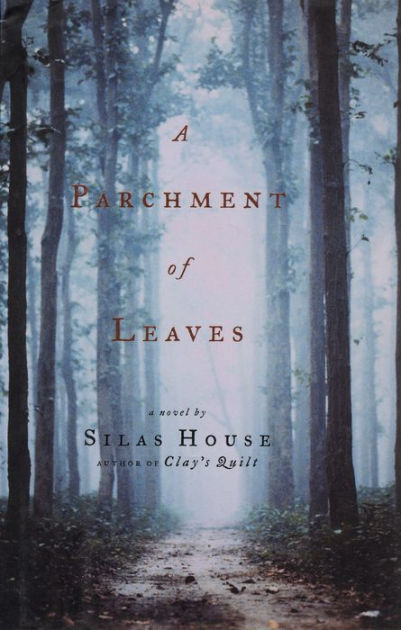Silas house a parchment of leaves