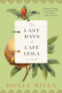 The Last Days of Cafe Leila: A Novel