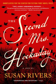 Title: The Second Mrs. Hockaday, Author: Susan Rivers