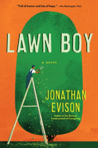 Title: Lawn Boy, Author: Jonathan Evison