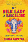 The Milk Lady of Bangalore: An Unexpected Adventure