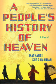 Title: A People's History of Heaven, Author: Mathangi Subramanian