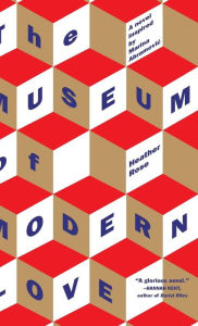 Title: The Museum of Modern Love, Author: Heather Rose