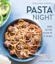 Title: Pasta Night (Williams-Sonoma), Author: Kate McMillan