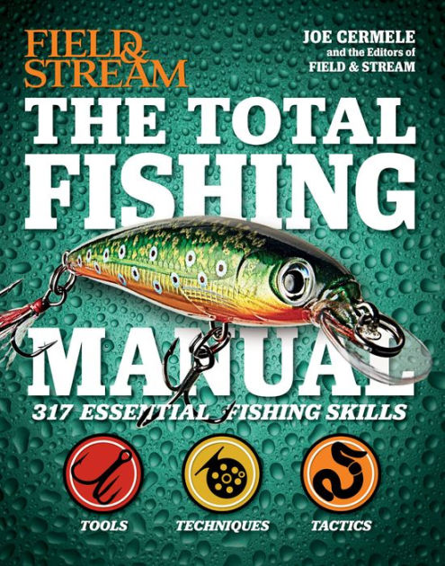The Total Fishing Manual: 317 Essential Fishing Skills [eBook]