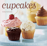Title: Cupcakes: Luscious Bakeshop Favorites from Your Home Kitchen, Author: Shelly Kaldunski