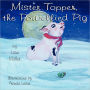 Mr. Topper, The Potbellied Pig