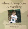 When Mommy Goes A-Marching