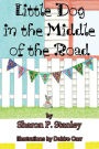 Little Dog in the Middle of the Road