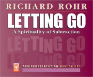 Letting Go: A Spirituality of Subtraction