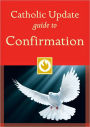 Catholic Update Guide to Confirmation