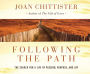 Following the Path: The Search for a Life of Passion, Purpose, and Joy