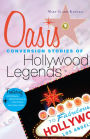Oasis : Conversion Stories of Hollywood Legends