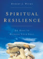 Spiritual Resilience: 30 Days to Refresh Your Soul