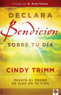 Declara bendici n sobre tu d a: Desata el poder de Dios en tu vida / Commanding Your Morning: Unleash the Power of God in Your Life