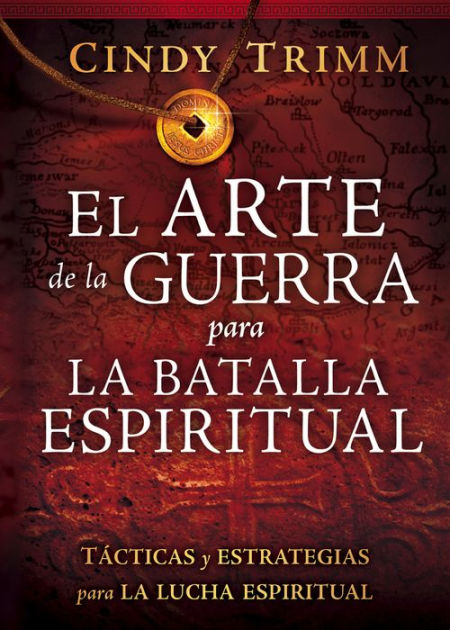 El Arte de la guerra para la batalla espiritual: Tácticas y estrategias