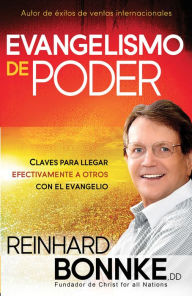 Evangelismo de poder: Claves para llegar efectivamente a otros con el Evangelio