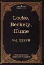 Locke, Berkely & Hume: The Five Foot Shelf of Classics, Vol. XXXVII (in 51 Volumes)