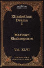 Elizabethan Drama I: The Five Foot Shelf of Classics, Vol. XLVI (in 51 Volumes)