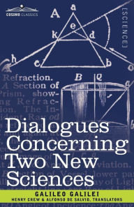 Dialogues Concerning Two New Sciences