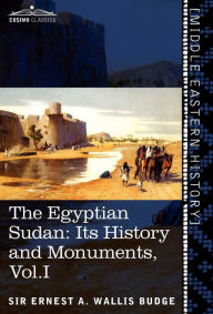 The Egyptian Sudan (In Two Volumes), Vol.I