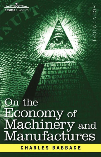 On the Economy of Machinery and Manufactures