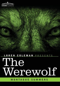 Title: The Werewolf, Author: Montague Summers