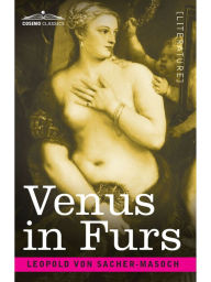 Title: Venus in Furs, Author: Leopold von Sacher-Masoch