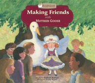 Title: Making Friends with Mother Goose eBook, Author: ABDO Publishing Company Staff