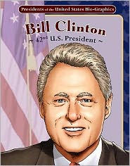 Bill Clinton: 42nd U. S. President