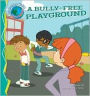 A Bully-Free Playground