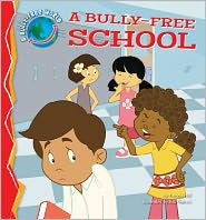 Title: A Bully-Free School, Author: Pamela Hall