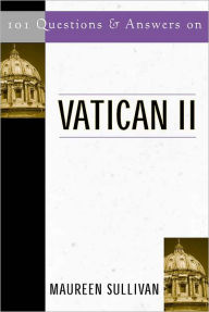 Title: 101 Questions & Answers on the Vatican II, Author: Maureen Sullivan
