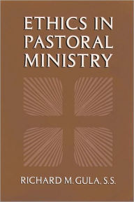 Title: Ethics in Pastoral Ministry, Author: Richard M. Gula
