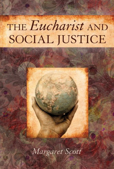 Eucharist and Social Justice, The