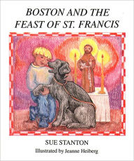 Title: Boston and the Feast of St. Francis, Author: Sue Stanton