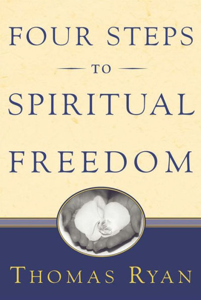 Four Steps to Spiritual Freedom