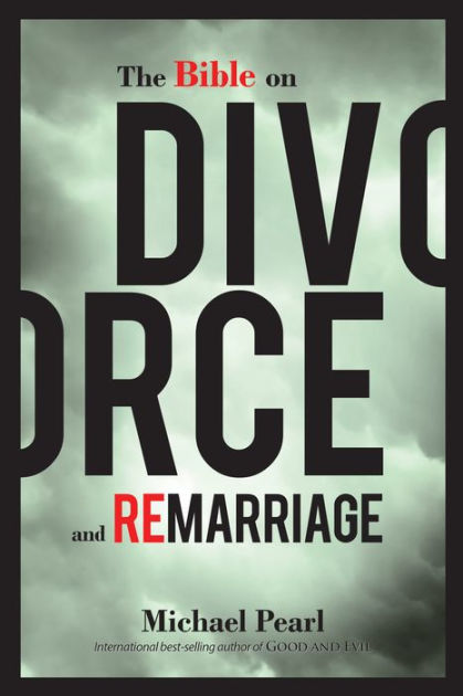 the issue of divorce and remarriage the issue of divorce and remarriage