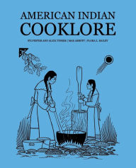 Title: American Indian Cooklore (Classic Reprints), Author: Sylvester Tinker