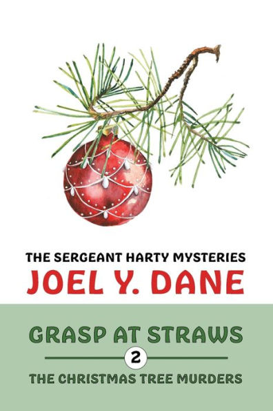 The Sergeant Harty Mysteries, Volume 2: Grasp at Straws / The Christmas Tree Murders