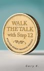 Walk the Talk with Step 12: Staying Sober Through Service